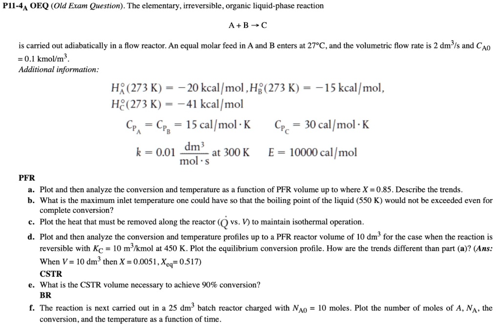 SOLVED: Reaction Engineering Problem P11-4 OEQ (Old Exam Question). The ...