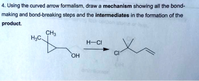 [GET ANSWER] using the curved arrow formalism draw a mechanism showing ...