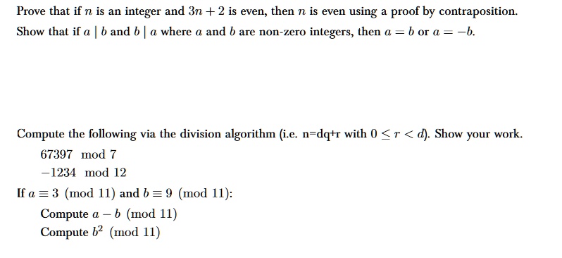 SOLVED: Prove that if n is an integer and 3n + 2 is even, then n is ...