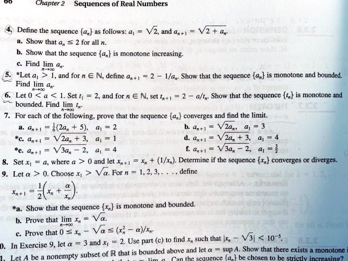 Solved Chapter 2 Sequences Of Real Numbers Define The Sequence A As Follows 4 V2 And G L Vz A Show That A For All N Show That The Sequence A Is