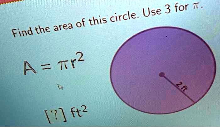 use 3 for this circle area of find the ft2 a tr2 01116