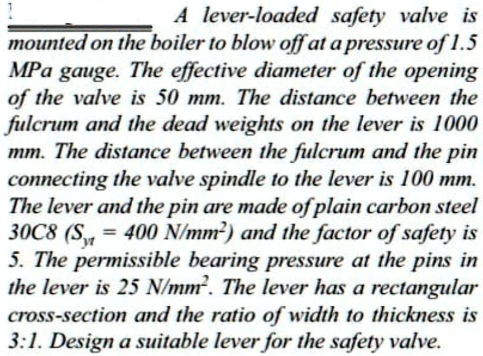 SOLVED 4 leverloaded safety valve is mounted on the boiler to blow