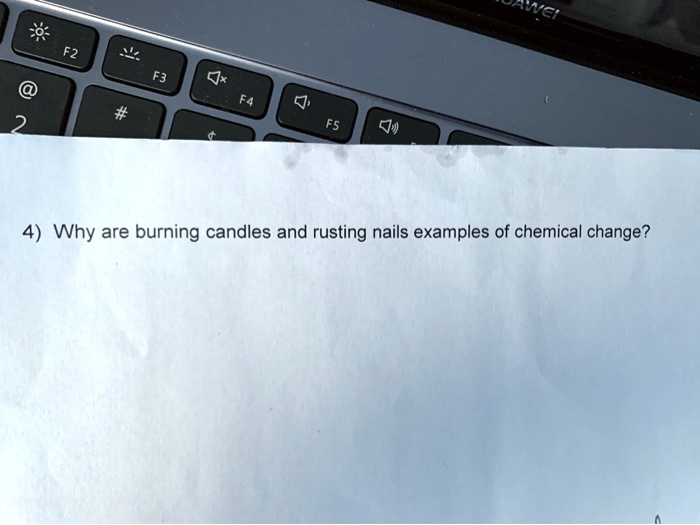 SOLVED UAte 8 4) Why are burning candles and rusting nails examples of