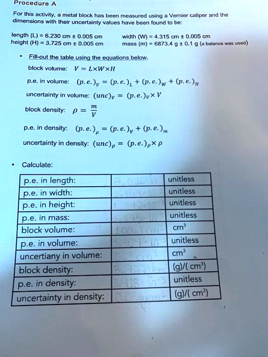 Solved Procedure A For This Activity Mutal Block Has Been Measured Using Vernler Caliper And The Dimensions Wllh Their Uncertainty Values Have Been Found To Be Length L 6 230 Cm 005 Cm Height