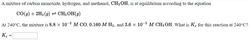 A mixture of carbon monoxide. hydrogen, and methanol,… - SolvedLib