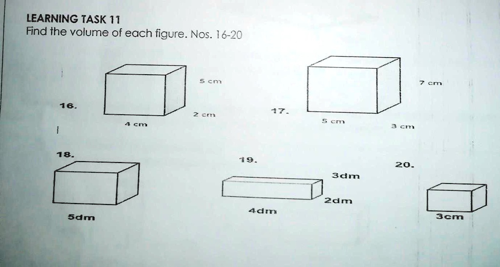 Solved Please Help Me Kailangan Kona Po Talaga To Please Nonsense Report Learning Task 11 Find The Volume Of Each Figure Nos 16 80 Cm 16 2m Cn Cm Cm 78 49 3dm 2dm Adm Sdm 3cm