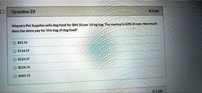 SOLVED Wayne s Pet Supplies sells dog food for 84.50 per 10 kg