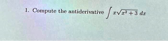 compute the antiderivative ivz 3 dx 34943