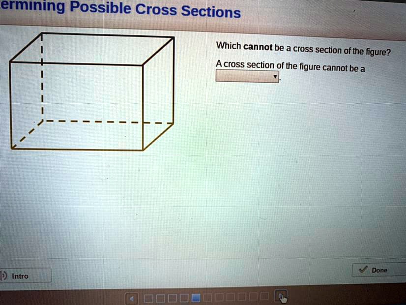 SOLVED: Which cannot be a cross section of the figure? A cross section ...