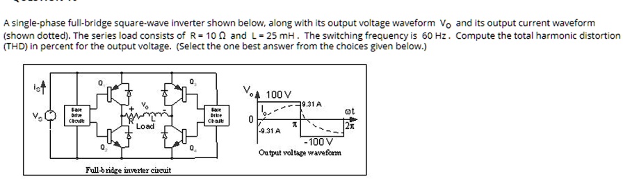 SOLVED: A single-phase full-bridge square-wave inverter is shown below ...