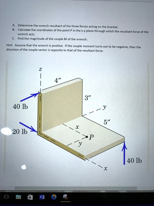 SOLVED A. Determine the wrench resultant of the three forces acting on