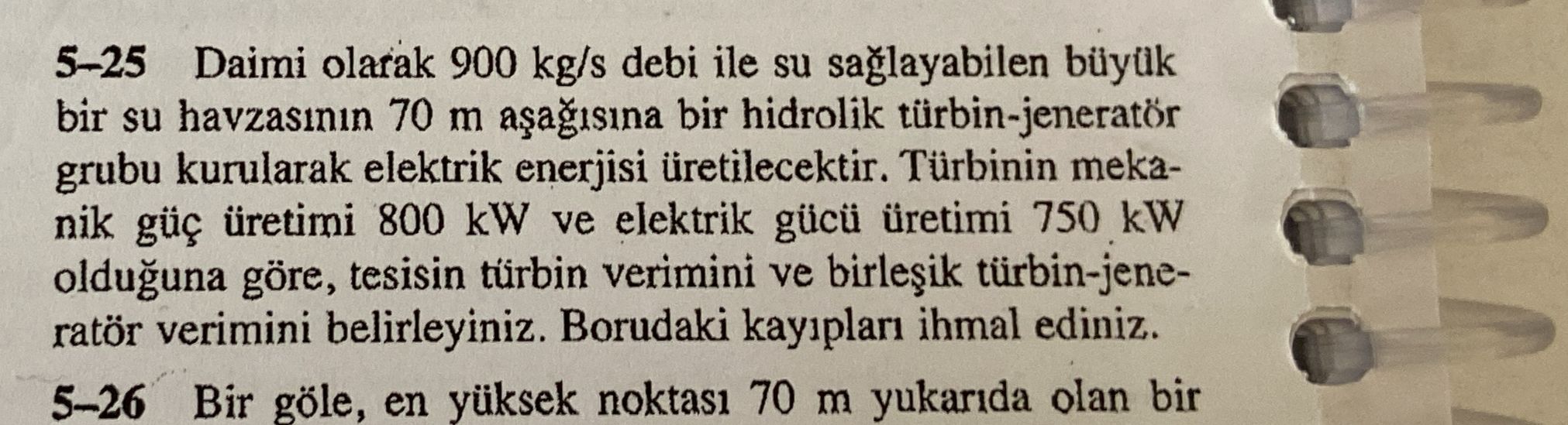 SOLVED: 5-25 Daimi Olarak 900 Kg / S Debi Ile Su Sa?layabilen B?yük Bir ...