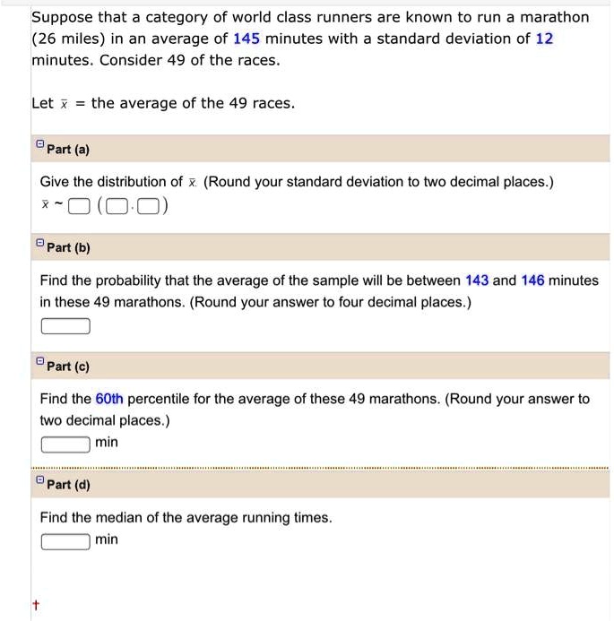 SOLVED: Suppose That A Category Of World-class Runners Are Known To Run ...