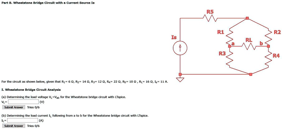 SOLVED: Part B: Wheatstone Bridge Circuit With A Current Source For The ...