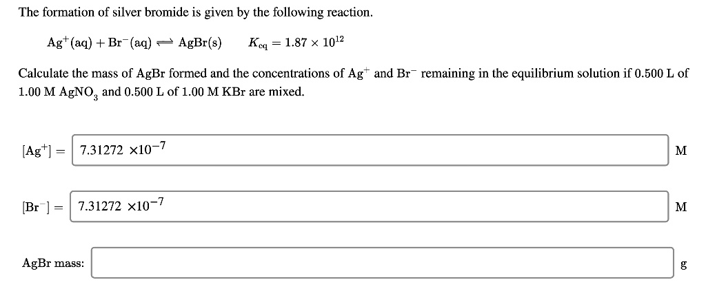 SOLVED: The formation of silver bromide is given by the following ...