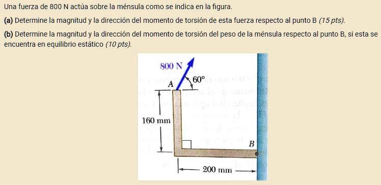 Una Fuerza De 800 N Actua Sobre La Mensula Como Se Indica En La Figura ...