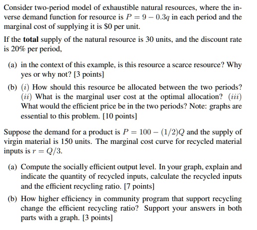 Consider Two Period Model Of Exhaustible Natural Resources Where The In ...