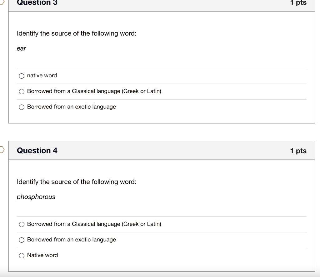 SOLVED Question 3 1 pts Identify the source of the following word ear