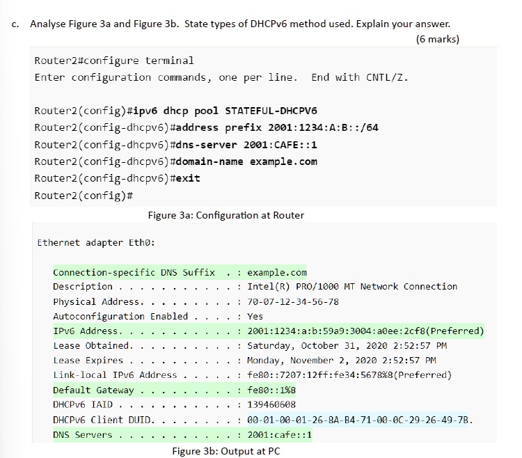 SOLVED: c. Analyze Figure 3a and Figure 3b. State types of DHCPv6 ...