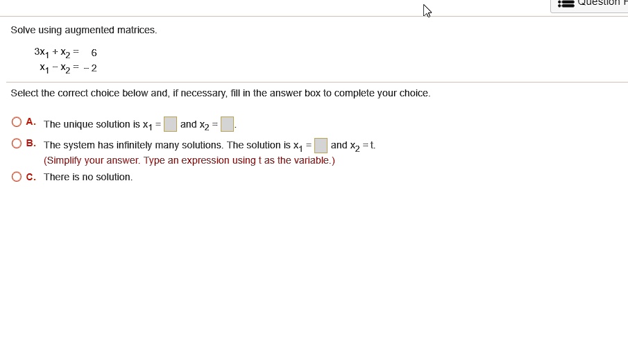 SOLVED: Jueslion Solve using augmented matrices. 3X1 + X2 = X1 - X2 ...