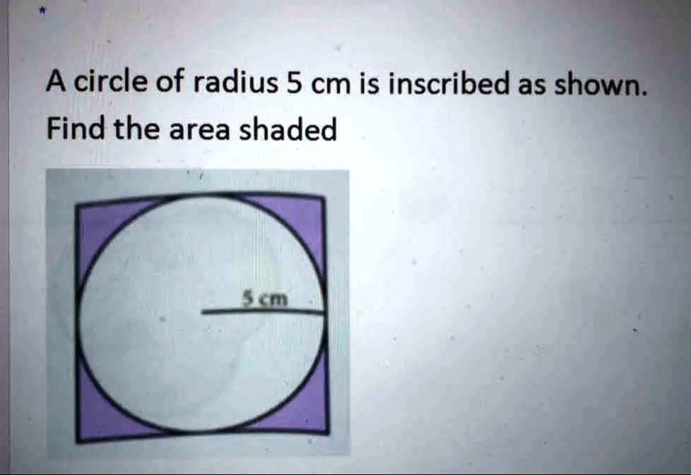 SOLVED A circle of radius 5 cm is inscribed as shown Find the area