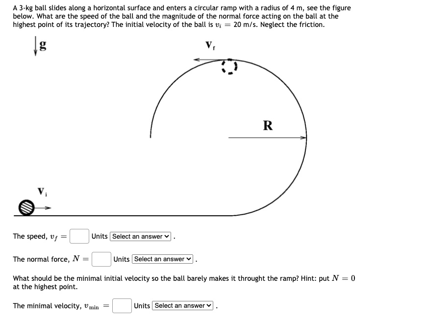 Solved: A 3-kg Ball Slides Along Horizontal Surface And Enters Circular 