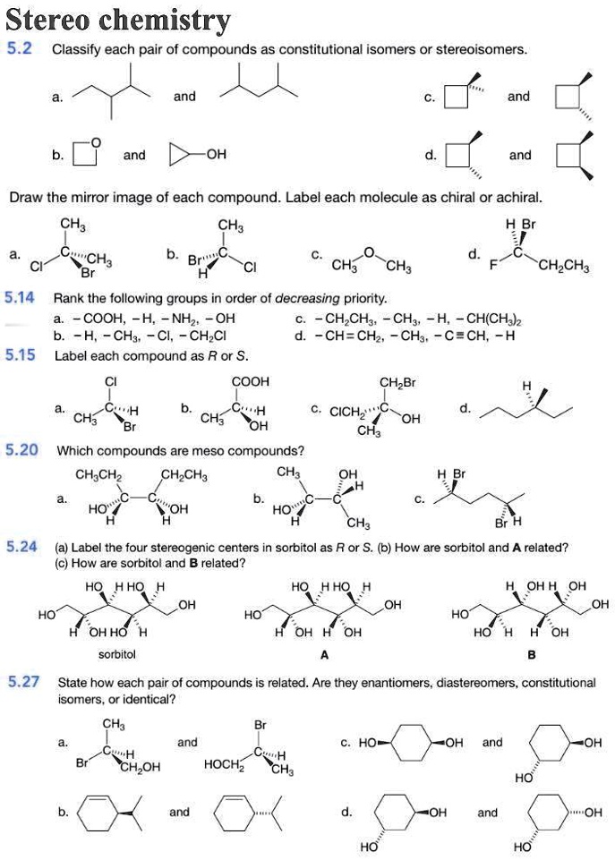 SOLVED: Stereo chemistry 5.2 Classify each pair of compounds as ...