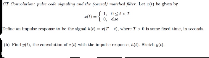 ct convolution pulse code signaling and the causal matched filter let ...