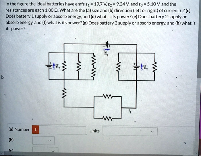 SOLVED In the figure, the ideal batteries have emfs E1 = 19.7V, E2 = 9