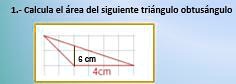 SOLVED: calcula el are del siguiente triangulo obtusángulo Calculi ...