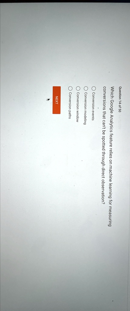 [GET ANSWER] Question 14 of 50 Which Google Analytics feature relies on ...