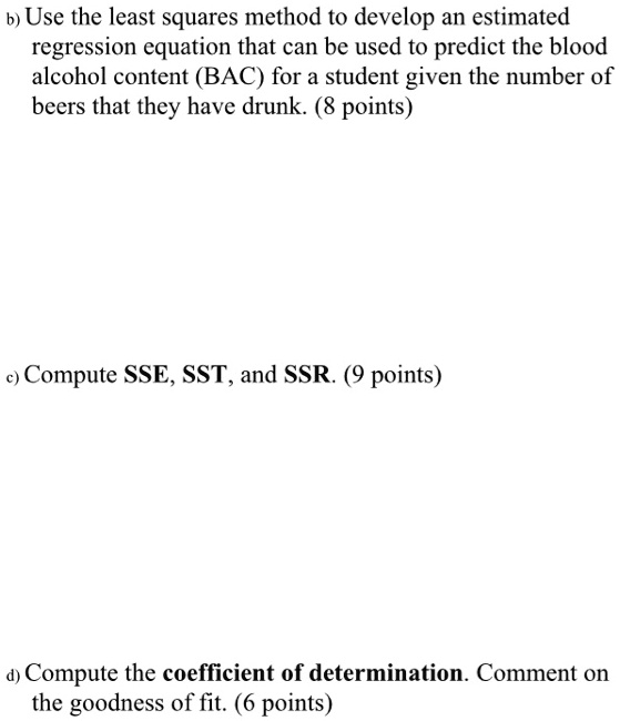 SOLVED: b) Use the least squares method to develop an estimated ...