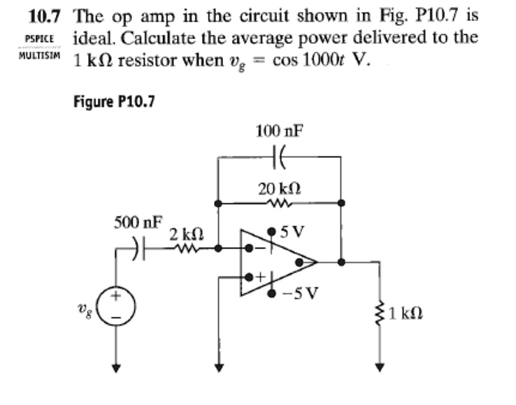SOLVED 10.7 The op amp in the circuit shown in Fig. P10.7 is PSPICE