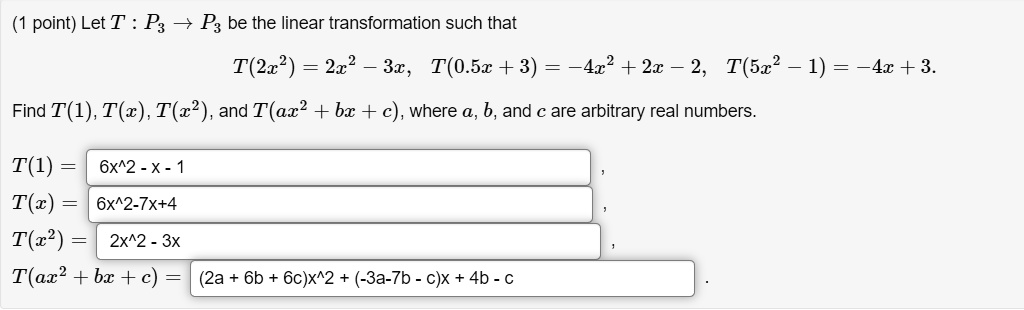 SOLVED: (1 point) Let T : P3 –> P3 be the linear transformation such ...