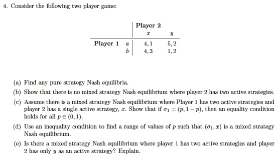 Problem Set 1 (I) Consider a game with two players