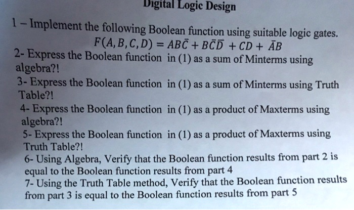 SOLVED: Implement the following Boolean function using suitable logic ...