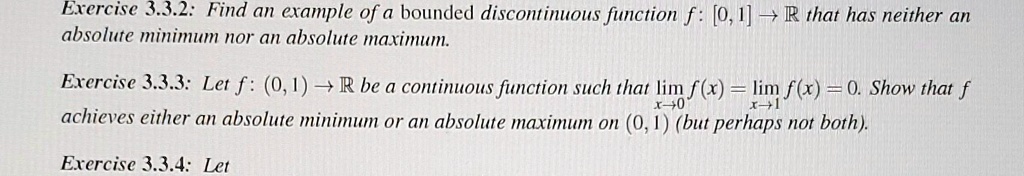 Exercise 3.3.2: Find an example of a bounded discontinuous function f ...