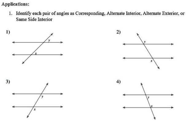 SOLVED:Appllicaticns: 1.0 Identify each pair of angles as Corresponding ...