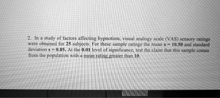 solved-study-of-factors-alfecting-hypnotism-visual-analogy-scale-vas-sensory-ratings-were