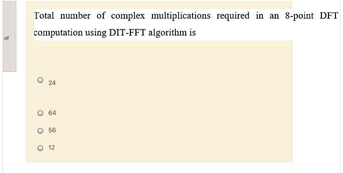 Total number of complex multiplications required in an 8-point DFT ...