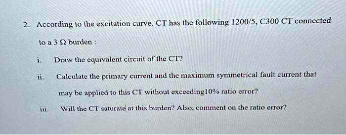 SOLVED: Texts: 2. According to the excitation curve, CT has the ...