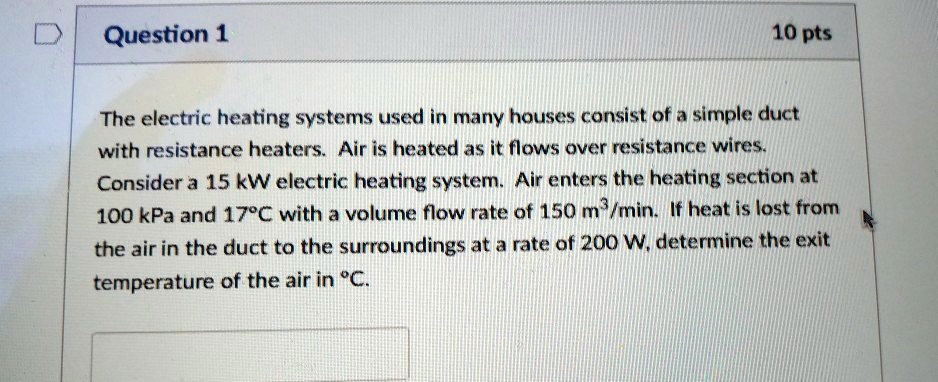 SOLVED: The electric heating systems used in many houses consist of a ...