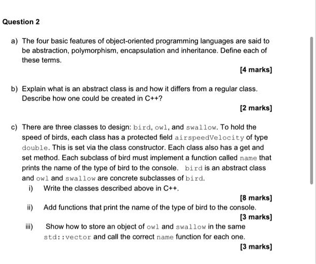 SOLVED: a) The four basic features of object-oriented programming ...