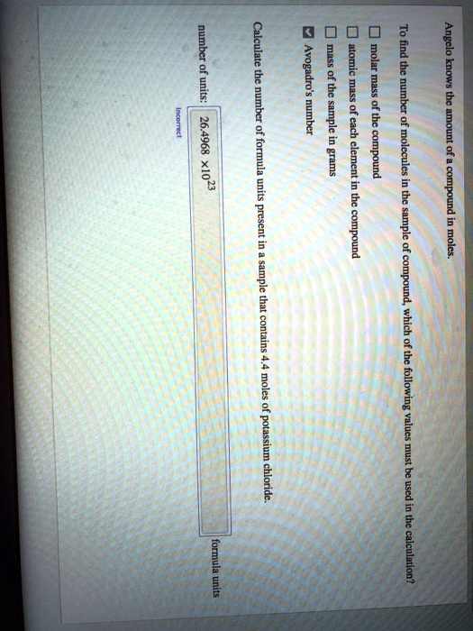 Solved Number Calculate Mass Moat The Find 5 Angelo Knows Of Units The Number The Ezoix 8967 92 1 Of Formula Units H Present In Compound Sample Of Compound Moles A Sample That