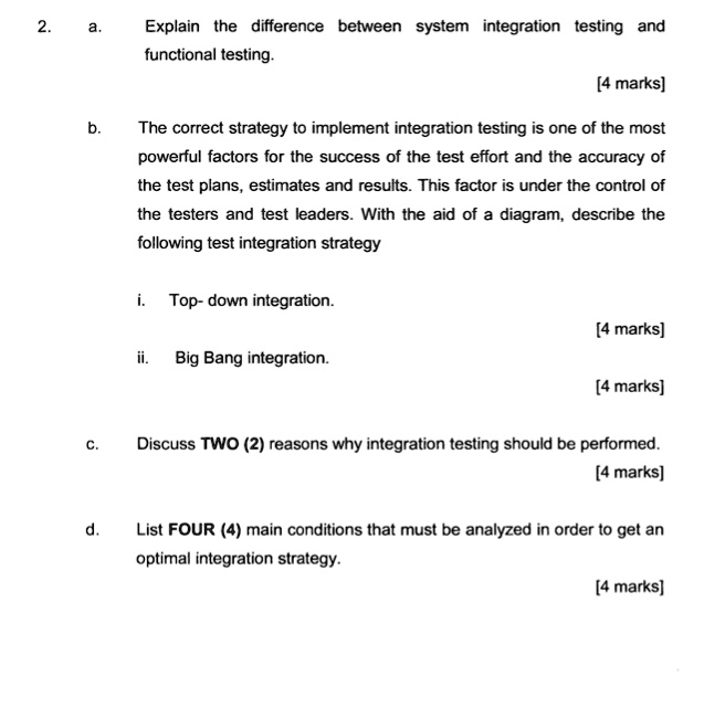 SOLVED: a. Explain the difference between system integration testing ...