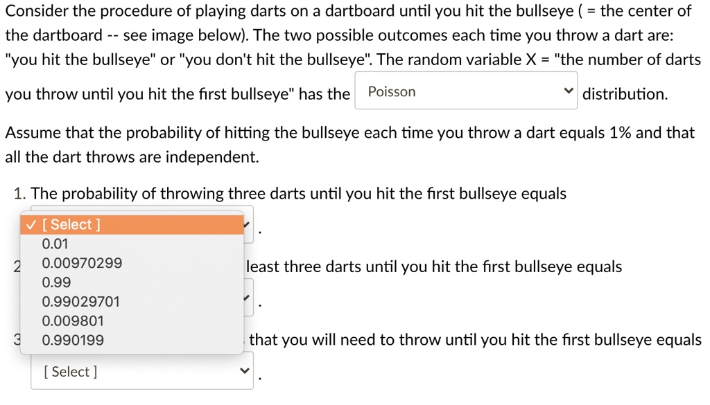 SOLVED Consider the procedure of playing darts on a dartboard until you hit the bullseye