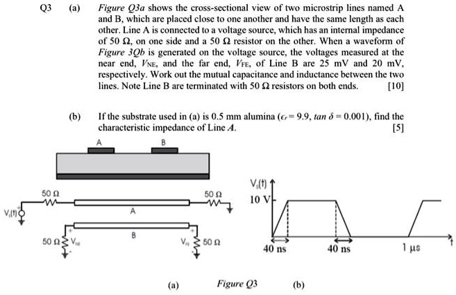 q3 a figure o3a shows the cross sectional view of two microstrip lines ...