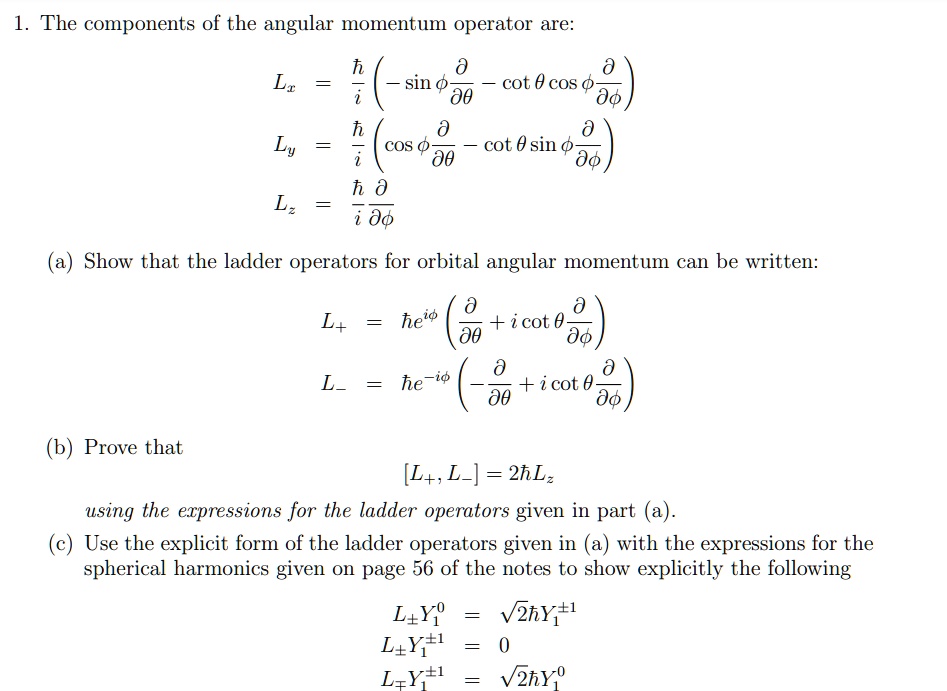 1. The components of the angular momentum operator are: Lx