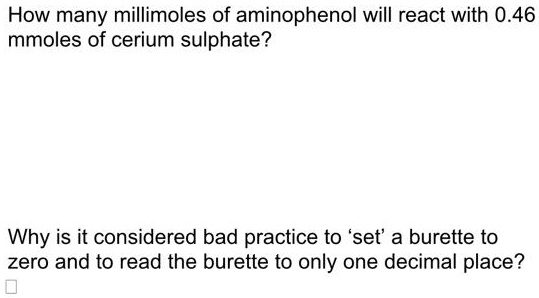 Video Solution: How Many Millimoles Of Aminophenol Will React With 0.46 