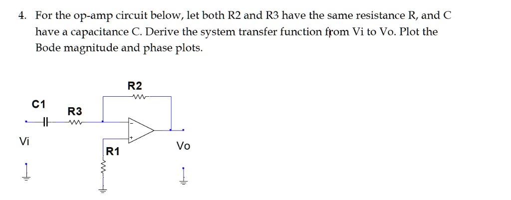 SOLVED: Derive the system transfer function of the Op-Amp Circuit from ...